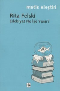 cover of the book Edebiyat Ne İşe Yarar?