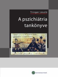 cover of the book A ​pszichiátria tankönyve