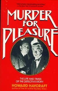 cover of the book Murder for Pleasure: The Life and Times of the Detective Story