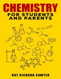 cover of the book Chemistry for students and parents  Key Chemistry Concepts Problems and Solutions Roy Richard Sawyer