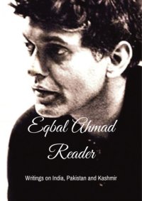 cover of the book Eqbal Ahmad Reader: Writings on India, Pakistan and Kashmir