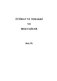 cover of the book İttihat ve Terakki ve Bektaşiliik