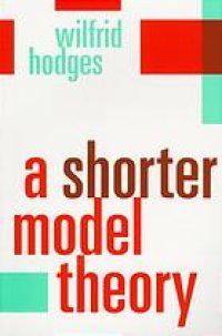 cover of the book A shorter model theory