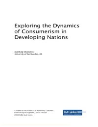 cover of the book Exploring the Dynamics of Consumerism in Developing Nations