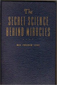 cover of the book The Secret Science Behind Miracles