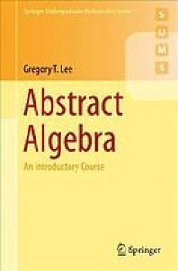 cover of the book Abstract algebra. An introductory course