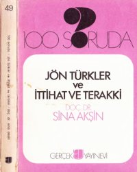 cover of the book 100 Soruda Jön Türkler ve İttihat ve Terakki