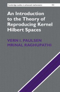 cover of the book An Introduction to the Theory of Reproducing Kernel Hilbert Spaces