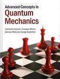 cover of the book Sudarshan G. Advanced concepts in quantum mechanics