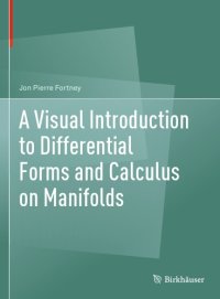 cover of the book A visual introduction to differential forms and calculus on manifolds