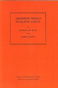 cover of the book Arithmetic moduli of elliptic curves