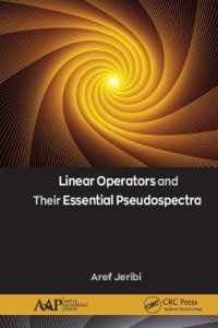 cover of the book Linear operators and their essential pseudospectra