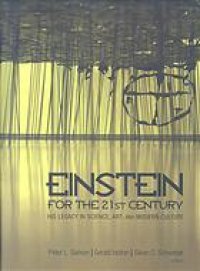 cover of the book Einstein for the 21st century: his legacy in science, art, and modern culture