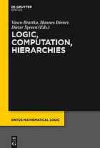 cover of the book Logic, computation, hierarchies: Festschrift in honour of Victor L. Selivanov