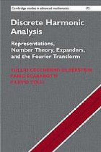 cover of the book Discrete harmonic analysis: representations, number theory, expanders, and the Fourier transform