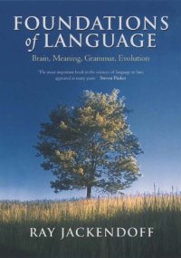 cover of the book Foundations of language: brain, meaning, grammar, evolution