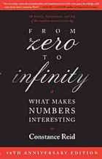 cover of the book From zero to infinity: what makes numbers interesting ; fiftieth anniversary edition