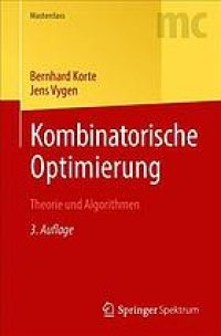 cover of the book Kombinatorische Optimierung Theorie und Algorithmen