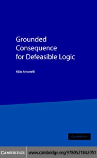 cover of the book Grounded consequence for defeasible logic