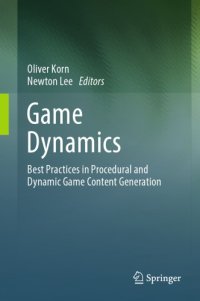 cover of the book Game Dynamics Best Practices in Procedural and Dynamic Game Content Generation