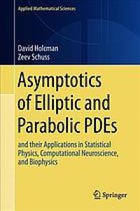 cover of the book Asymptotics of elliptic and parabolic PDEs: and their applications in statistical physics, computational neuroscience, and biophysics