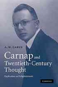 cover of the book Carnap and twentieth-century thought. Explication as enlightenment