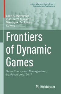 cover of the book Frontiers of Dynamic Games: Game Theory and Management, St. Petersburg, 2017