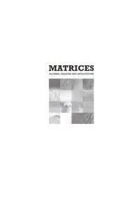 cover of the book Matrices. Algebra, analysis and applications