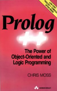 cover of the book Prolog [plus plus]: the power of object-oriented and logic programming