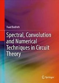 cover of the book Spectral, convolution and numerical techniques in circuit theory