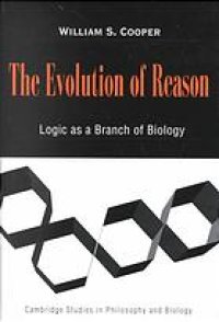 cover of the book The evolution of reason: Logic as a branch of biology