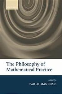 cover of the book The philosophy of mathematical practice