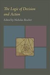 cover of the book The logic of decision and action