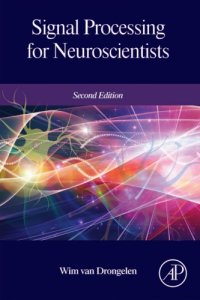 cover of the book Signal processing for neuroscientists