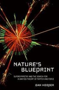 cover of the book Nature's blueprint. Supersymmetry and the search for a unified theory of matter and force