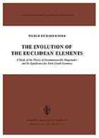 cover of the book The evolution of the Euclidean elements: a study of the theory of incommensurable magnitudes and its significance for early Greek geometry