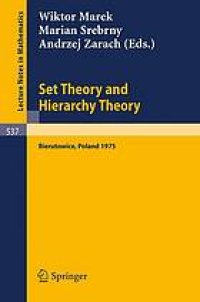 cover of the book Set theory and hierarchy theory: A memorial tribute to A. Mostowski