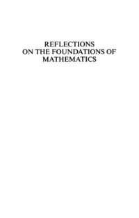 cover of the book Reflections on the foundations of mathematics: essays in Honor of Solomon Feferman: lecture notes in logic 15