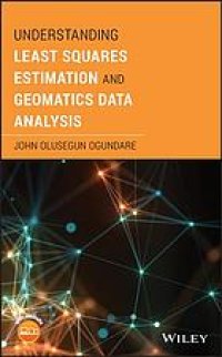 cover of the book Understanding least squares estimation and geomatics data analysis