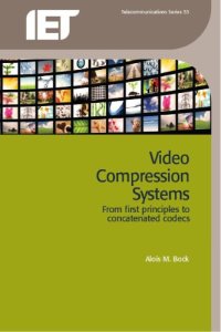 cover of the book Video Compression Systems: From First Principles to Concatenated Codecs