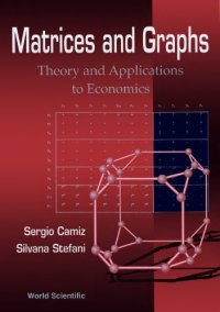 cover of the book Matrices and graphs: theory and applications in economics