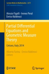 cover of the book Partial Differential Equations and Geometric Measure Theory: Cetraro, Italy 2014