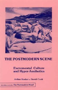 cover of the book The Postmodern Scene: Excremental Culture and Hyper-Aesthetics