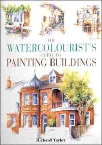 cover of the book Watercolorist's Guide to Painting Buildings