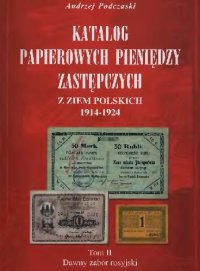 cover of the book Katalog papierowych pieniędzy zastępczych z ziem Polskich