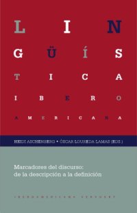 cover of the book Marcadores del discurso : de la descripción a la definición