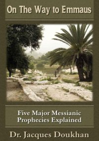 cover of the book On the Way to Emmaus: Five Major Messianic Prophecies Explained