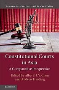 cover of the book Constitutional courts in Asia : a comparative perspective