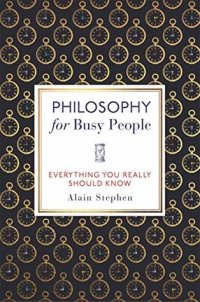 cover of the book Philosophy for Busy People