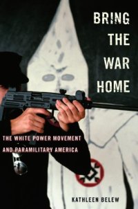 cover of the book Bring the War Home: The White Power Movement and Paramilitary America